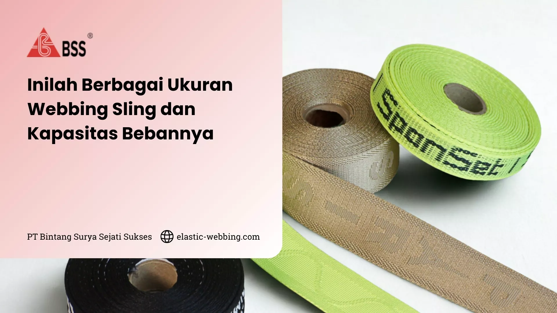 Inilah Berbagai Ukuran Webbing Sling dan Kapasitas Bebannya