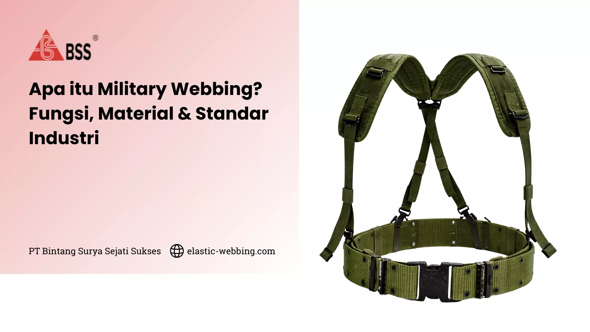 Apa itu Military Webbing? Fungsi, Material & Standar Industri