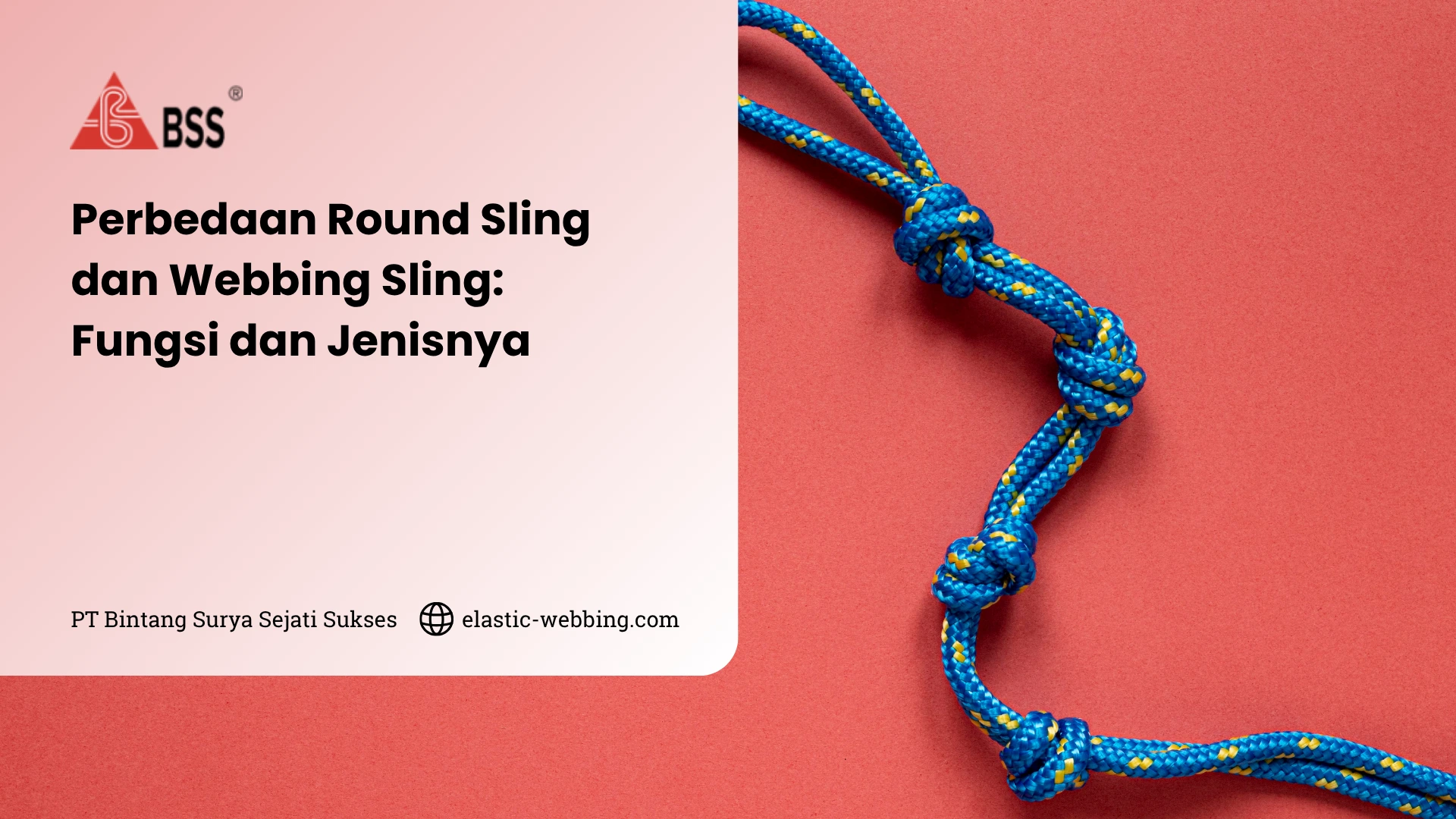 Perbedaan Round Sling dan Webbing Sling