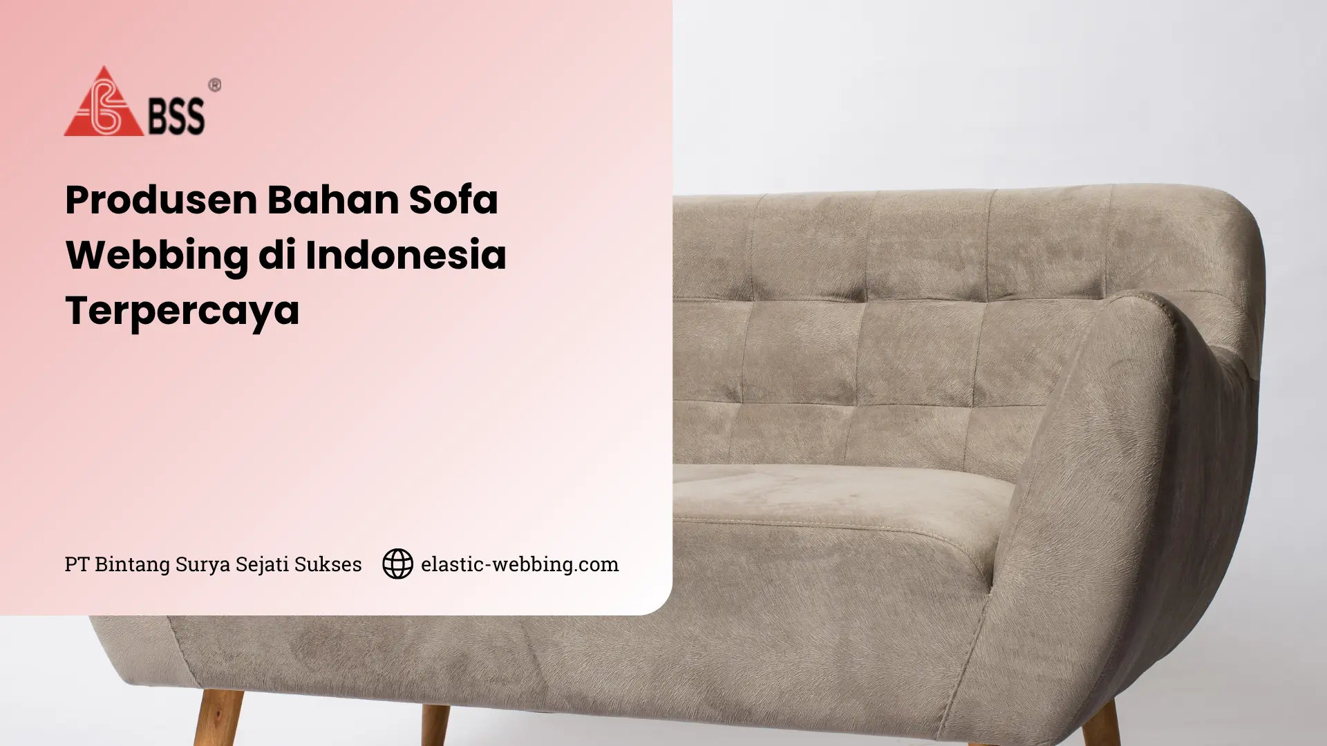 Produsen Bahan Sofa Webbing di Indonesia