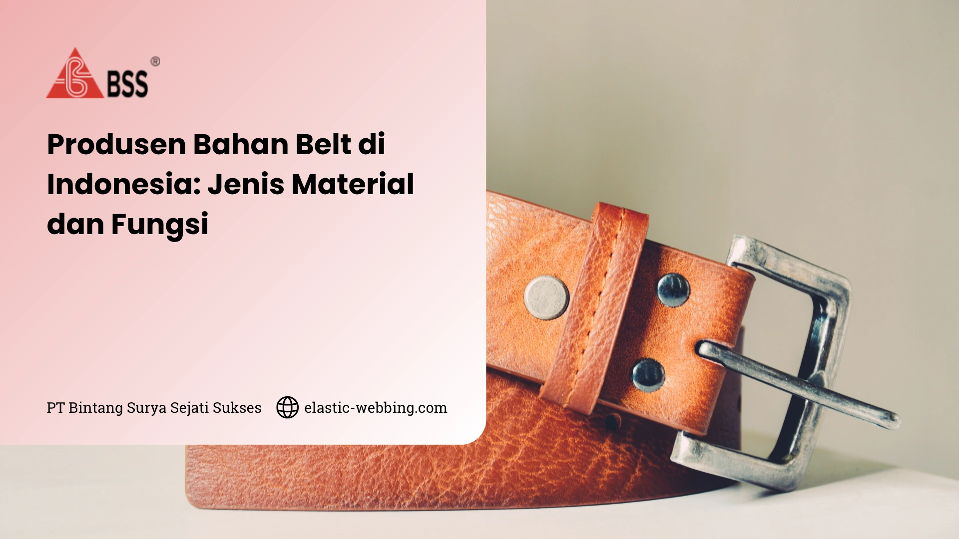 Produsen Bahan Belt di Indonesia